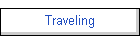 Traveling